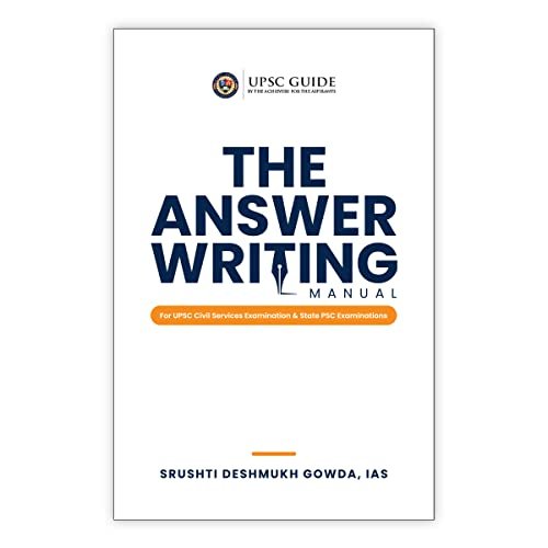 The Answer Writing Manual for UPSC Civil Services & State PSC Examinations
