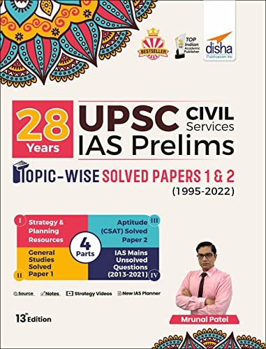 28 Years UPSC Civil Services IAS Prelims Topic-wise Solved Papers 1 & 2 (1995 - 2022) 13th Edition