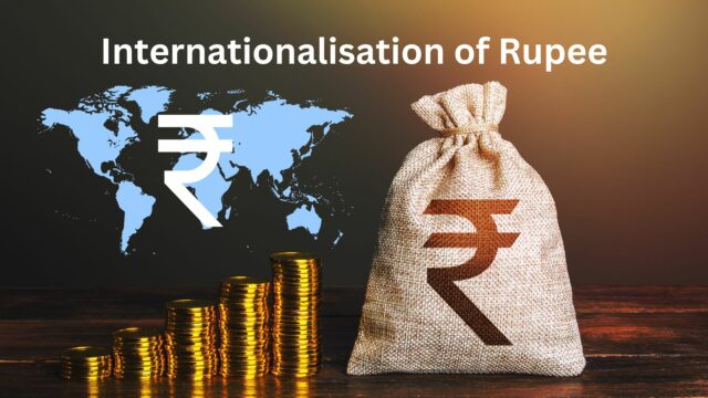 Internationalisation Of Rupee - PMF IAS