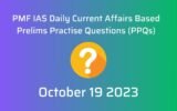 PMF IAS Daily Prelims Questions
