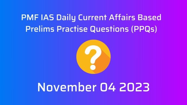 PMF IAS Daily Prelims Questions November