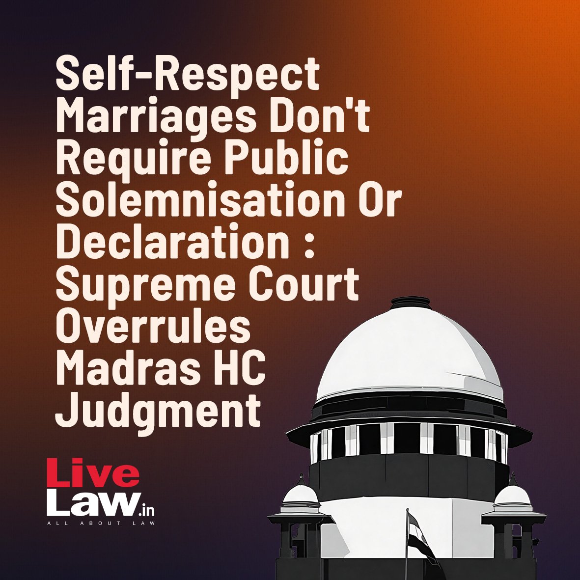 Self Respect Mareiage. Court Judgement Overruling Madras High Court Judgement. 