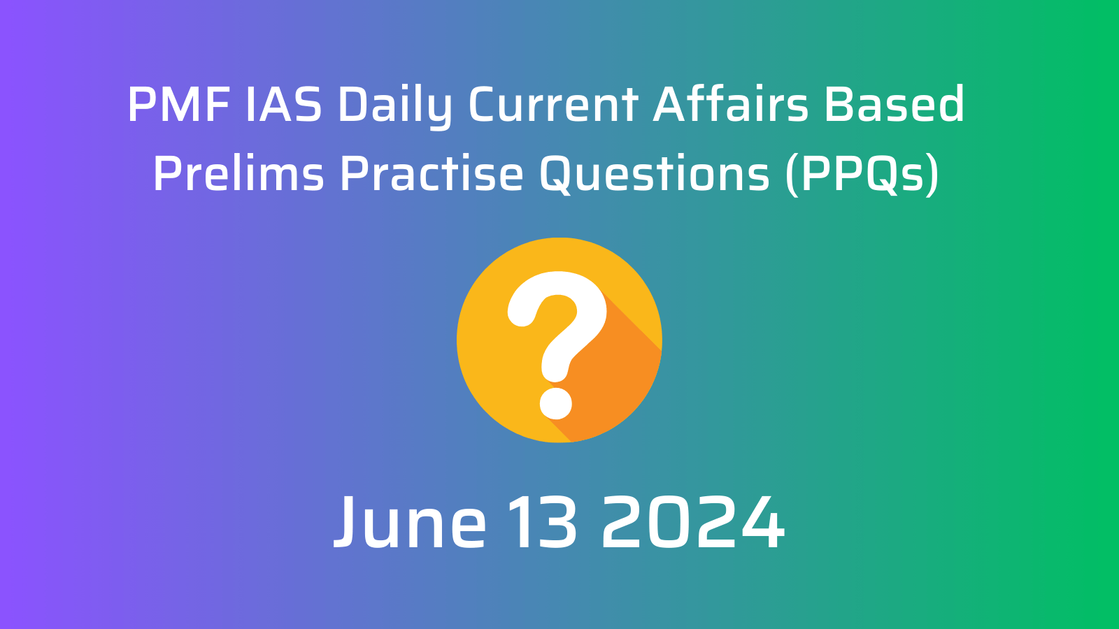PMF IAS Daily Prelims Questions December ()