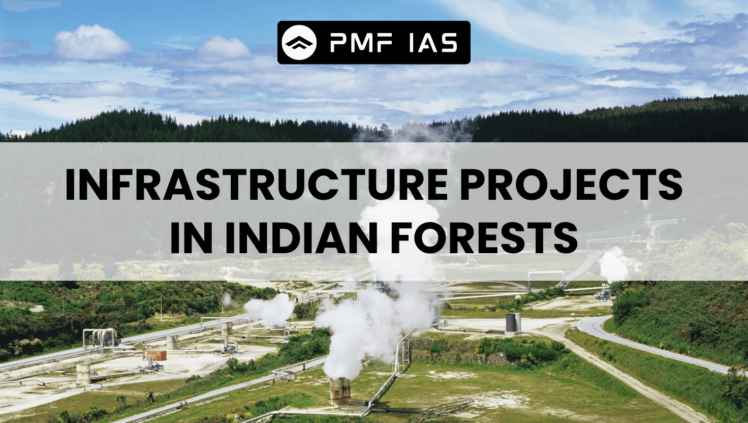 Infrastructure Projects in Indian Forests